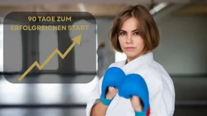 Frau in Kampfsportkleidung symbolisiert den erfolgreichen Start einer Kampfsportschule in den ersten 90 Tagen